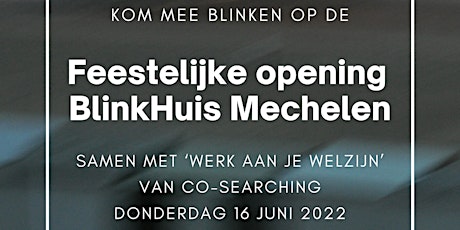 'Werk aan je welzijn' Co-Searching on the Couch + Opening Blinkhuis 2800 tickets