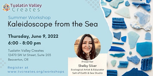 Summer Workshop- Kaleidoscope from the Sea
