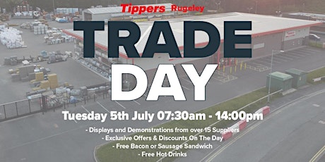 Tippers Rugeley Trade Day - Free Breakfast and Over 15 Suppliers! tickets
