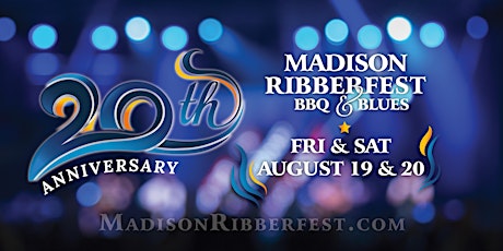 20th Madison Ribberfest BBQ & Blues