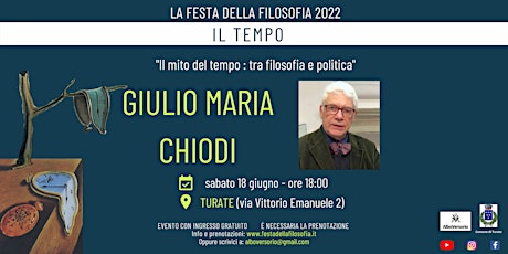 GIULIO MARIA CHIODI - TURATE - FESTA DELLA FILOSOFIA 2022 biglietti