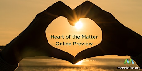 Online Preview | Discover the benefits  from taking the Heart of the Matter primary image