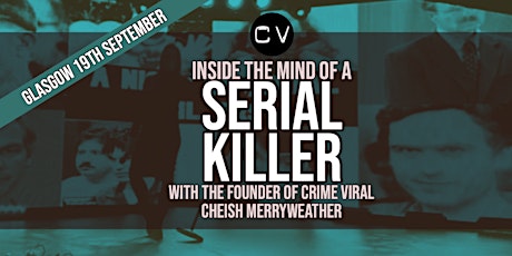 Inside The Mind Of A Serial Killer - Glasgow tickets