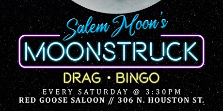 Patrick Mikyles Presents: Moon Struck Drag B!NGO hosted by Salem Moon tickets