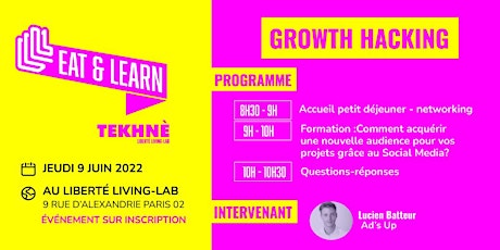 Eat & Learn "Growth Hacking : les leviers Social Media"
