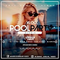 Pool Party Madrid – Sábado 4 de Junio / Saturday 4 June