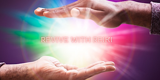 REVIVE WITH REIKI WEEKEND WELLNESS