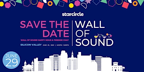 Wall of Sound Silicon Valley  - Fireside Chat & Happy Hour tickets
