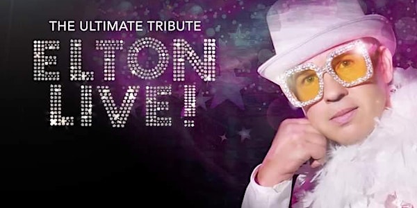 ELTON LIVE (Atlanta's Elton John Show) SAVE 37% OFF before 8/18