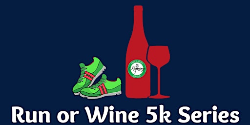 Run or Wine 5k