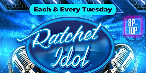 Ratchet Idol Live Auditions