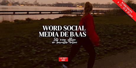 Workshop Social Media de Baas! | Onzekerheid tickets