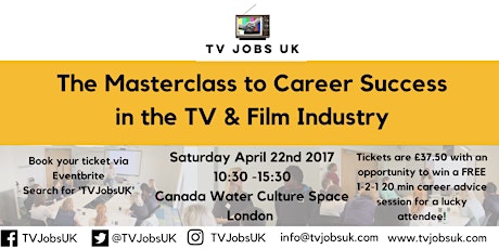 TV Jobs UK - The Masterclass to Career Success in the TV & Film Industry (Training & Guest Speakers) primary image