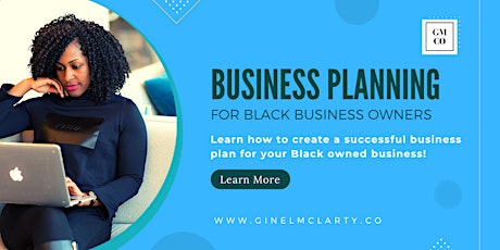 How to Create a Successful Business Plan for your Black owned Business.