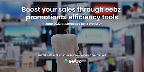 The eebz Retailer Relationship Management Conference. tickets