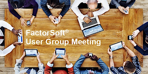 2022 FactorSoft User Group In Person