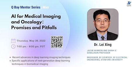 Q Bay Mentor Series with Dr Lei Xing - AI for Medical Imaging and Oncology tickets