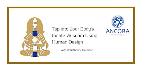 How to Tap into Your Body's Innate Wisdom Using Human Design tickets