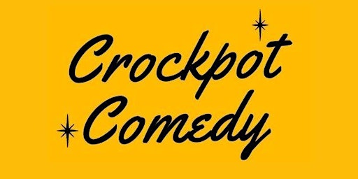 Crockpot: Free and Absurd Stand-Up Comedy - Early Show at Pet Shop JC