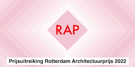 Uitreiking Rotterdam Architectuurprijs 2022