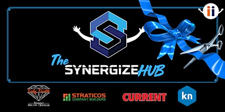 The Synergize Hub - Grand Opening & Ribbon Cutting