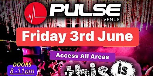 Pulse This Is Teens Friday 3rd June 2022