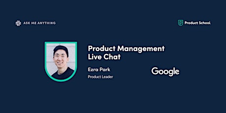 Live Chat with Google Product Leader tickets