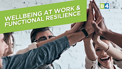 Wellbeing at Work and Functional Resilience tickets