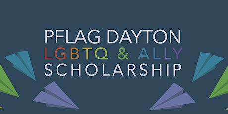 PFLAG Dayton Scholarship Dinner tickets
