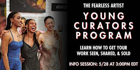 Information Session: The Fearless Artist Young Curators Program Cohort 4 tickets