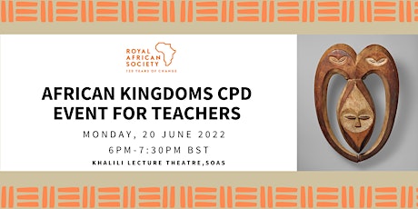 African Kingdoms Event #2: CPD for Teachers tickets