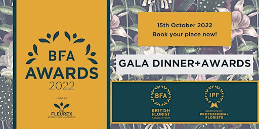 FleurEx 2022: BFA Florist trade event show: GALA DINNER AND AWARDS