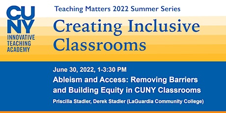 Ableism and Access: Removing Barriers and Building Equity in CUNY Classroom tickets