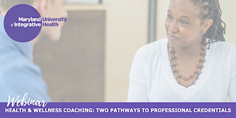 Webinar | Health & Wellness Coach: Two Pathways to Professional Credentials tickets
