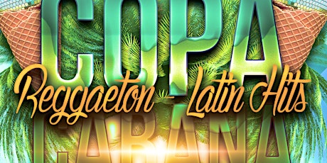 Copa Cabana - Reggaeton & Latin Hits - Jersey Night
