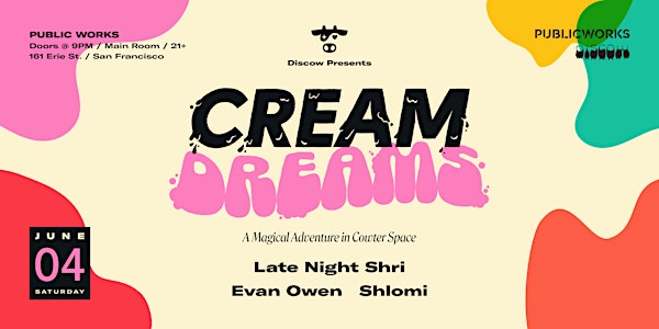 Cream Dreams: A Magical Adventure in Cowter Space presented by Discow