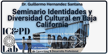 Seminario Identidades y Diversidad Cultural en Baja California biglietti