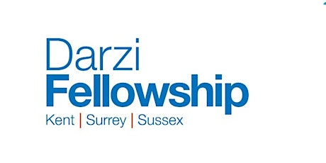 Kent Surrey & Sussex Darzi Fellowship Launch primary image