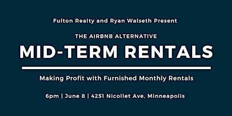 The AirBnB Alternative: Mid-Term Furnished Rentals tickets