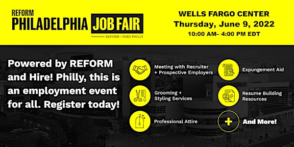 Philadelphia Job Fair Presented by REFORM Alliance and Hire! Philly
