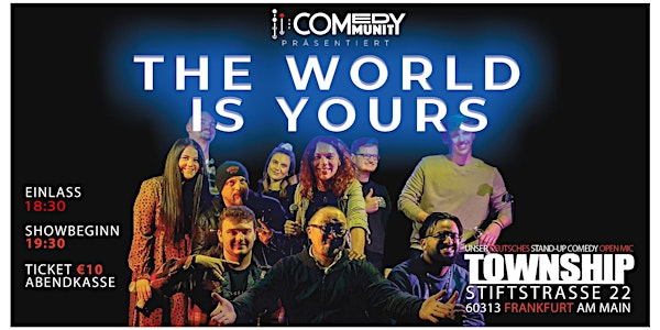 Nr.64 -  THE WORLD IS YOURS - Deutsches Open Mic im Township