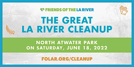 The Great LA River CleanUp: North Atwater Park tickets