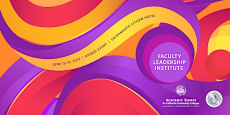 2022 Faculty Leadership Institute - Hybrid Event
