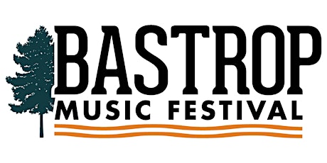 Bastrop Music Festival 2022 tickets
