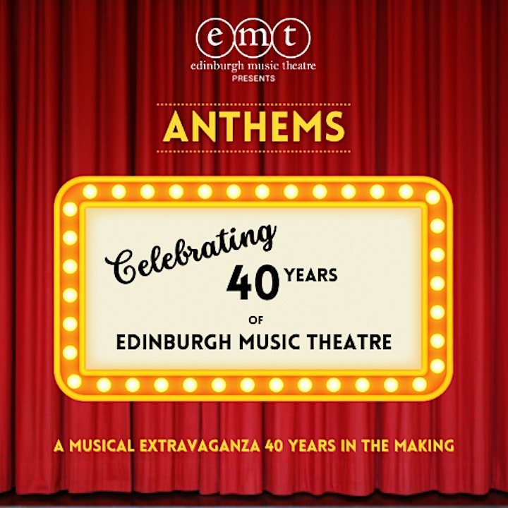 Anthems - 40 Years of Edinburgh Music Theatre image