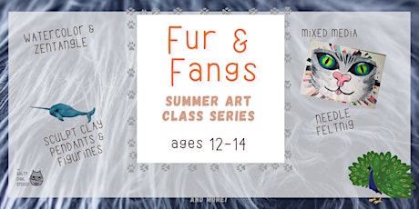 Fur and Fangs Summer Art Class Series Kids 12-14 tickets