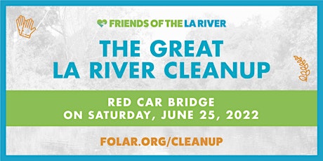 The Great LA River CleanUp: Red Car Bridge tickets