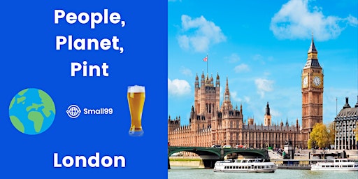 People, Planet, Pint: Sustainability Professionals Meetup - London
