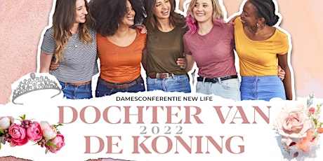 Primaire afbeelding van DOCHTER VAN DE KONING - DAMES CONFERENTIE NEW LIFE