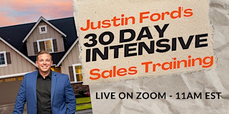 5 Day Guest Pass  Justin Ford's 30 Day Intensive Real Estate Sales Training tickets